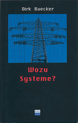 Wozu Systeme?