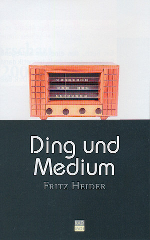 Ding und Medium