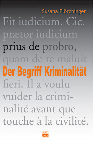 Der Begriff Kriminalität.