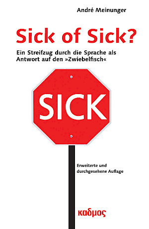 Sick of Sick?