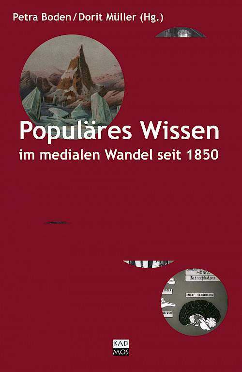 Populäres Wissen im medialen Wandel seit 1850