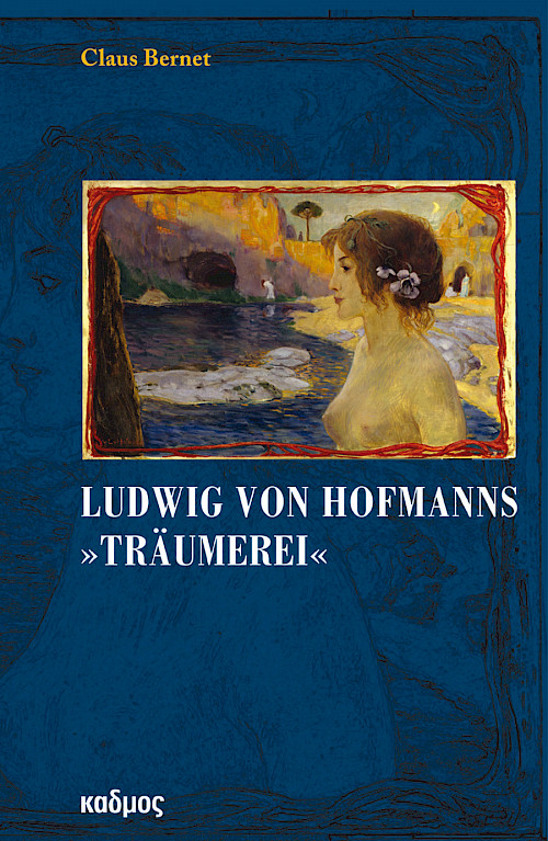 Ludwig von Hofmanns »Träumerei«
