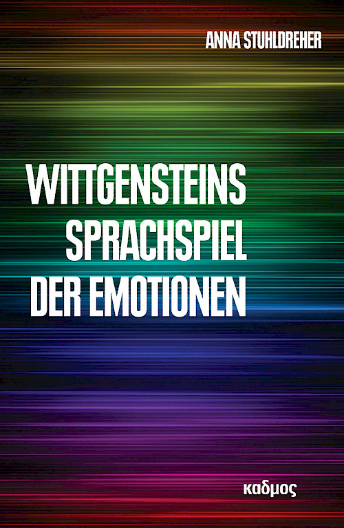 Wittgensteins Sprachspiel der Emotionen