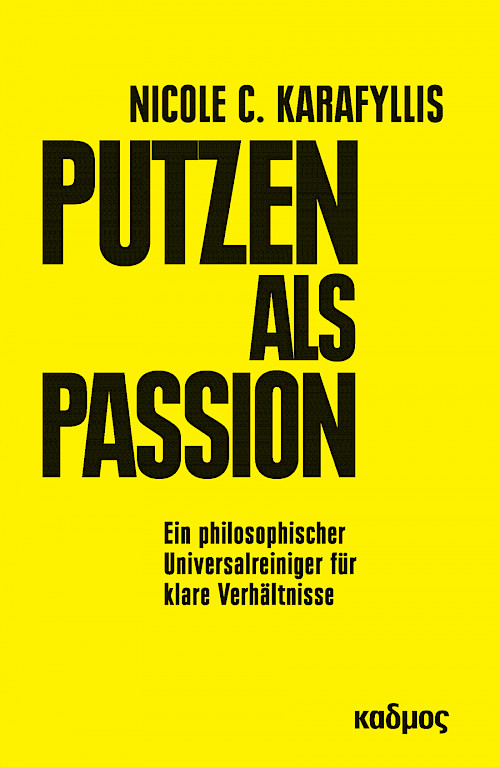 Putzen als Passion