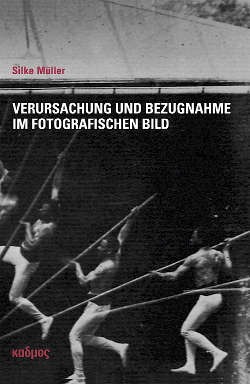 Verursachung und Bezugnahme im fotografischen Bild