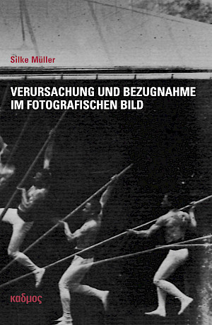 Verursachung und Bezugnahme im fotografischen Bild