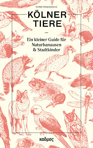 Kölner Tiere - Kulturverlag Kadmos Berlin