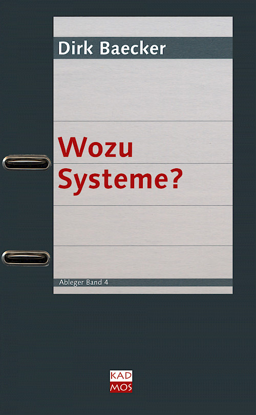 Wozu Systeme?