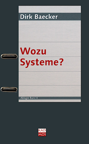 Wozu Systeme?