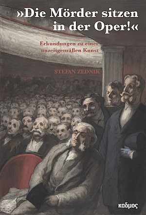 »Die Mörder sitzen in der Oper!«