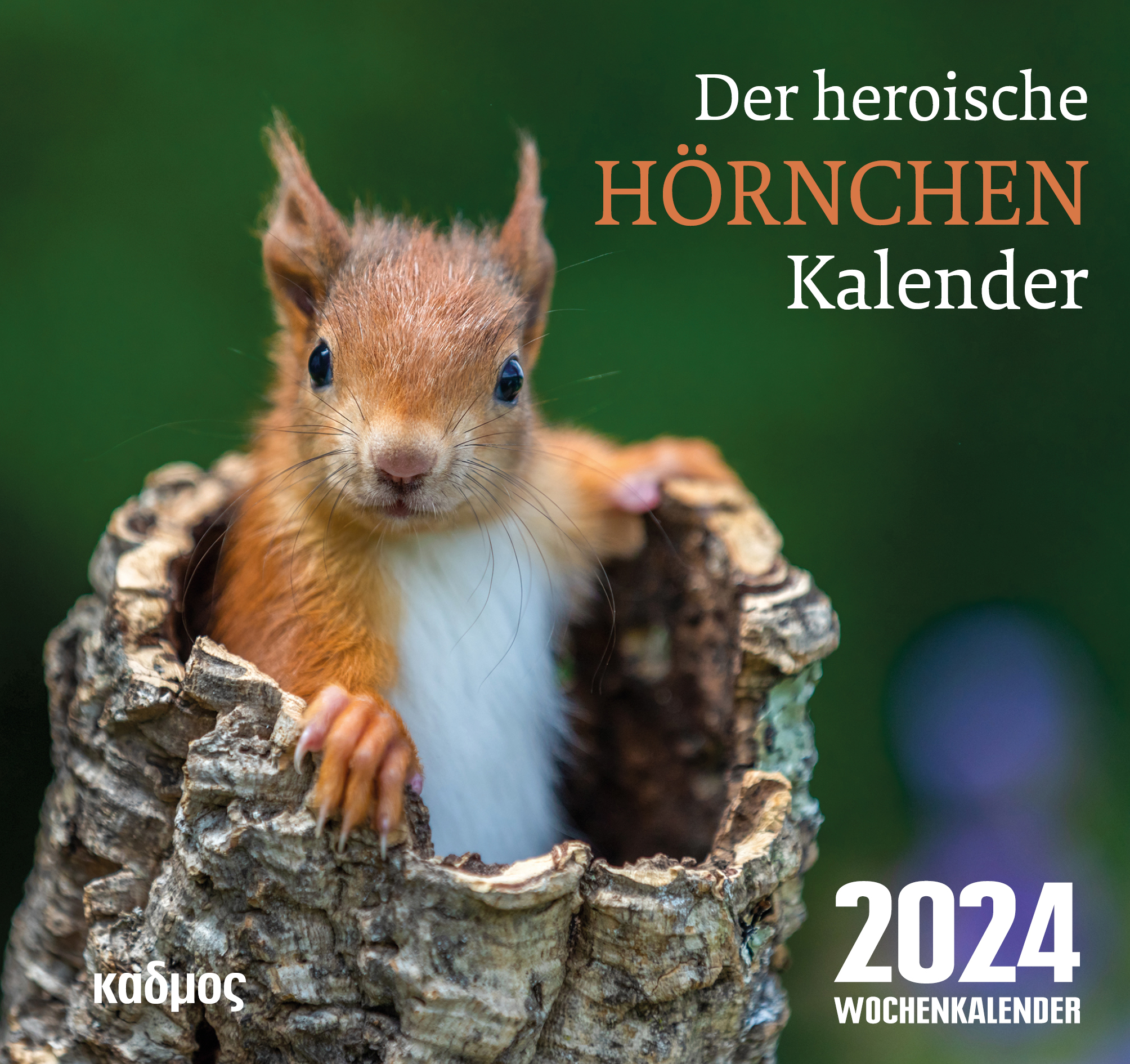 Der heroische Hörnchenkalender (2024) - Kulturverlag Kadmos Berlin