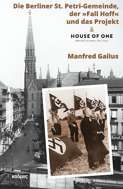Die Berliner St. Petri-Gemeinde, der »Fall Hoff« und das Projekt »House of One«