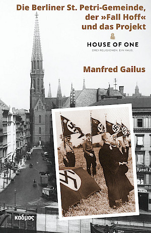 Die Berliner St. Petri-Gemeinde, der »Fall Hoff« und das Projekt »House of One«