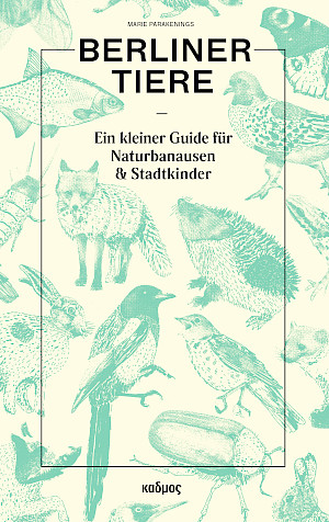 Berliner Tiere (erweiterte Neuauflage)